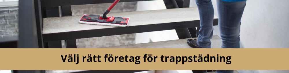 Så väljer du rätt företag för trappstädning